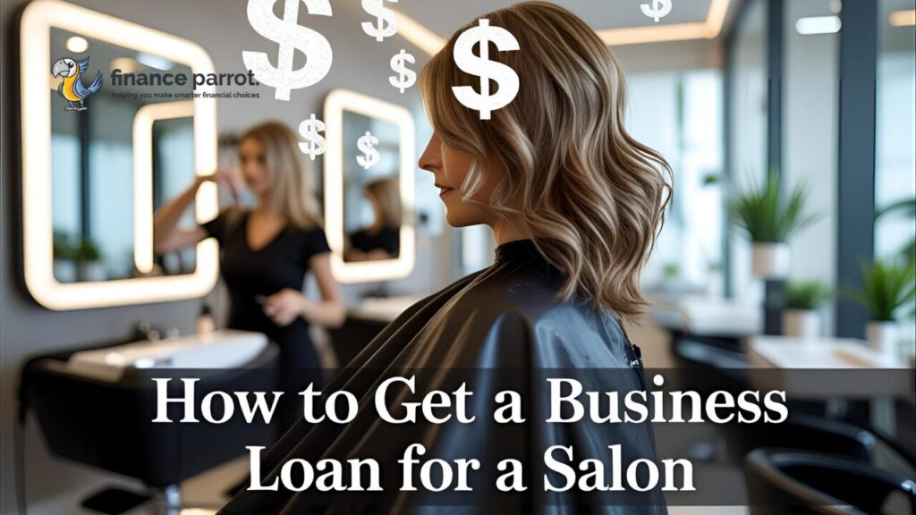 How to Get a Business Loan for a Salon